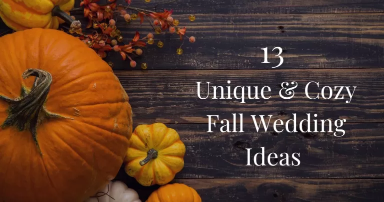 13 Unique & Cozy Fall Wedding Ideas